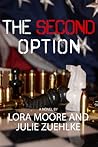 The Second Option by Lora Moore