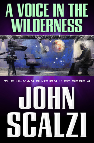 A Voice in the Wilderness (The Human Division, #4)