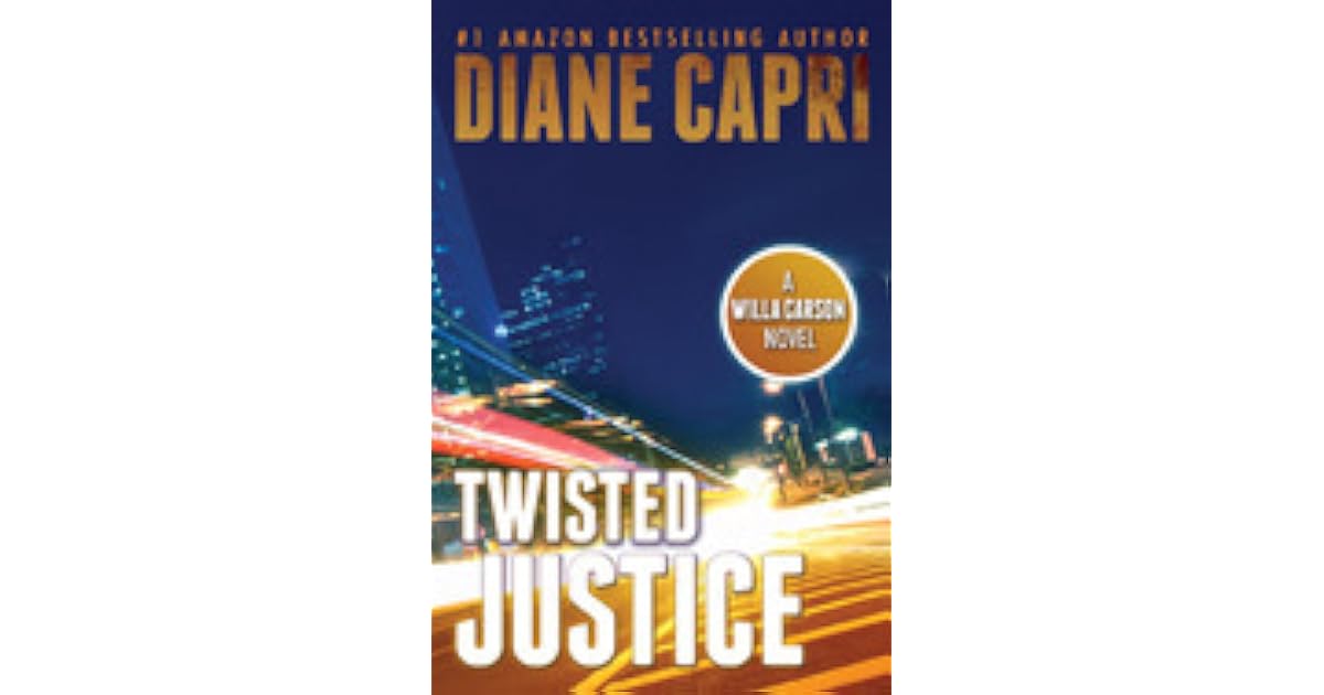 Twisted Justice (Justice, 2) by Diane Capri