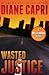 Wasted Justice (Justice, #4)