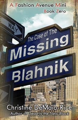 The Case of the Missing Blahnik (Fashion Avenue Mysteries, #0.5)