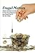 Frugal Matters