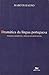 Dramática Da Língua Portuguesa: Tradição Gramatical, Mídia & Exclusão Social