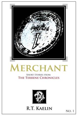 Merchant (Terrene Chronicles, #1)