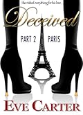 Deceived - Part 2 Paris
