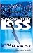 Calculated Loss by Linda L. Richards