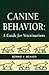 Canine Behavior: A Guide for Veterinarians