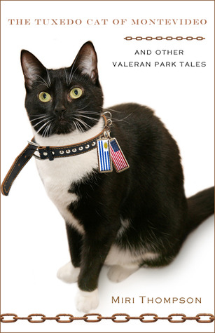 The Tuxedo Cat of Montevideo (Valeran Park, #2)
