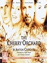 The Cherry Orchard by Anton Chekhov