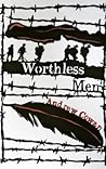 Worthless Men by Andrew Cowan