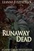 Runaway Dead