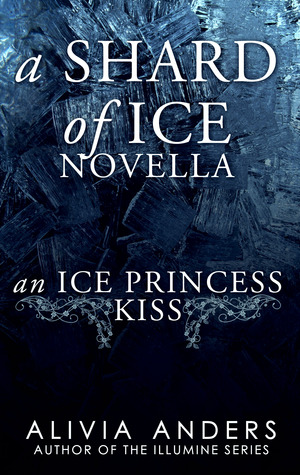 An Ice Princess Kiss (Shard of Ice Novellas, #2)