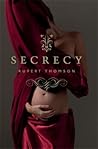 Secrecy by Rupert Thomson