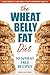 Wheat Belly Fat Diet: Lose ...
