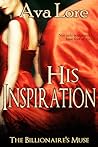 His Inspiration by Ava Lore