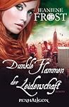 Dunkle Flammen der Leidenschaft by Jeaniene Frost