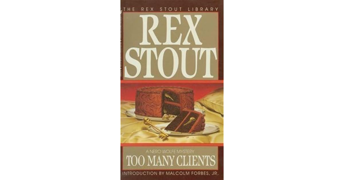 Too Many Clients (Nero Wolfe, #34) by Rex Stout