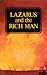LAZARUS and the RICH MAN
