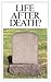 Life After Death?