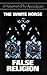 The White Horse: False Religion (4 Horsemen of the Apocalypse, #1)