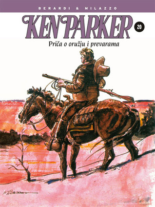 Ken Parker: Priča o oružju i prevarama (Ken parker #20)