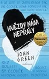 Hvězdy nám nepřály by John Green