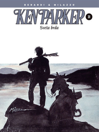 Ken Parker: Sveta brda (Ken parker #31)