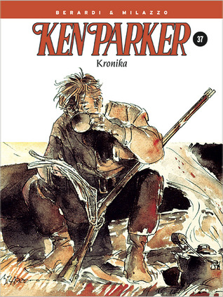 Ken Parker: Kronika (Ken parker #37)
