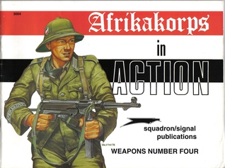 Afrikakorps in action - Weapons No. 4 (Paperback)
