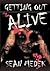 Getting out Alive
