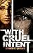 With Cruel Intent