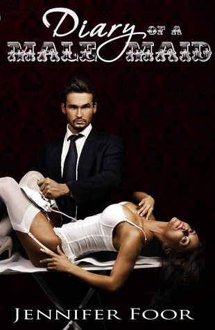 Diary of a Male Maid (Kindle Edition)