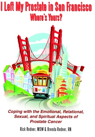 I Left My Prostate in San Francisco-Where's Yours?