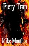 Fiery Trap (Book Two)