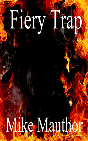 Fiery Trap (Book Two)