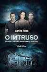 O Intruso by Carina Rosa