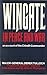 Wingate In Peace And War: a...