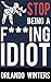 Stop Being a F***ing Idiot