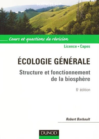 Ecologie générale : Structure et fonctionnement de la biosphère
