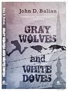 Gray Wolves and W...