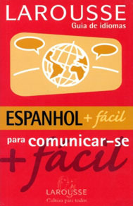 Larousse - Espanhol + fácil (Paperback)