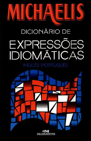 Michaelis - Ingles - Expressoes idiomaticas