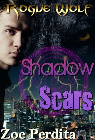 Shadow Scars: Rogue Wolf (Haven City, #1)