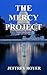 The Mercy Project by Jeffrey Royer