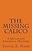 The Missing Calico by Sylvia A. Nash
