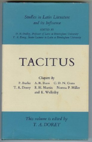 Tacitus; (Studies in Latin literature and its influence)