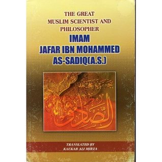 The Great Muslim Scientist & Philosopher: Imam Jaafar Ibn Mohammad Al-Sadiq (Paperback)