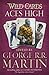 Aces High by George R.R. Martin Aces High by George R.R. Martin