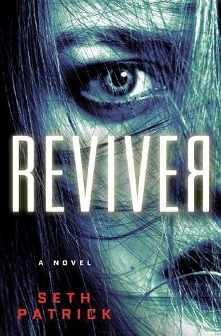 Reviver (Reviver Trilogy, #1)
