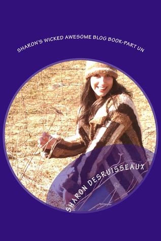 Sharon's Wicked Awesome Blog Book